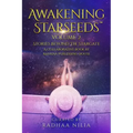 Awakening Starseeds, Vol. 2: Stories Beyond the Stargate