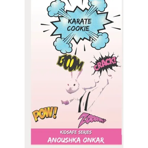 Karate Cookie: Kidsafe Series
