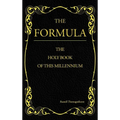 The Formula: The Holy Book of This Millennium