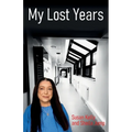 My Lost Years