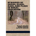 Dynamics of Social Class, Race, and Place in Rural Education