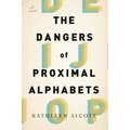 The Dangers of Proximal Alphabets