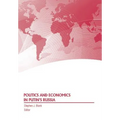 Politics and Economics in Putin's Russia