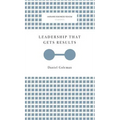 Leadership That Gets Results (Harvard Business Review Classics)