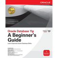 Oracle Database 11g a Beginner's Guide