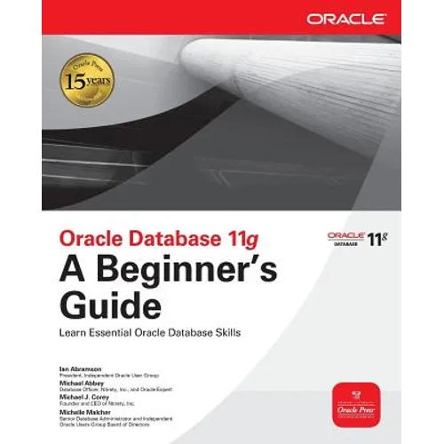 Oracle Database 11g a Beginner's Guide