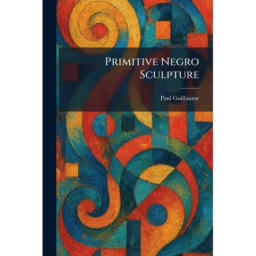 Primitive Negro Sculpture