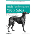 High Performance Web Sites: Essential Knowledge for Front-End Engineers