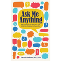 Ask Me Anything: 300 Questions to Help You Talk With the Children in Your Life