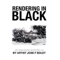 Rendering in Black: 25 drawings across US by Artist Jose F Bolet