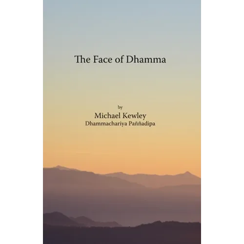 The face of Dhamma
