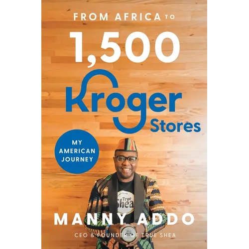 From Africa to 1,500 Kroger Stores