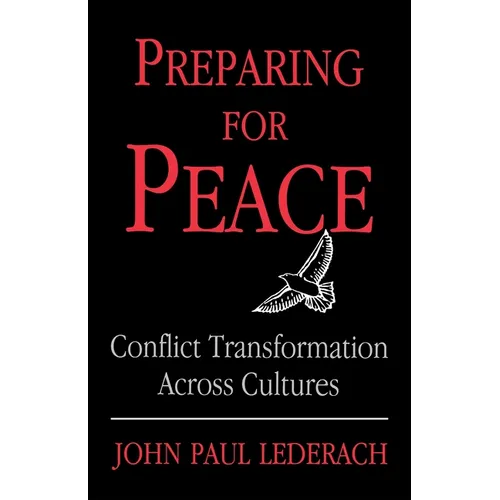 Preparing for Peace: Conflict Transformation Across Cultures