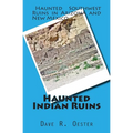 Haunted Indian Ruins