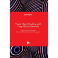 Visual Object Tracking with Deep Neural Networks