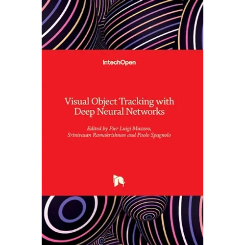 Visual Object Tracking with Deep Neural Networks