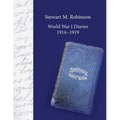 Stewart M. Robinson World War I Diaries 1914-1919: Division Chaplain, American Expeditionary Forces, 78th Division