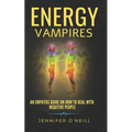 Energy Vampires: How to Deal With Negative People