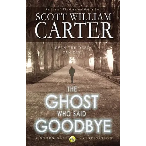 The Ghost Who Said Goodbye