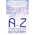 The A-Z Spiritualism Dictionary