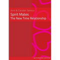 Spirit Mates - The New Time Relationship