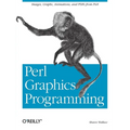 Perl Graphics Programming: Creating Svg, SWF (Flash), JPEG and PNG Files with Perl