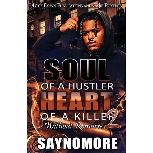 Soul of a Hustler, Heart of a Killer 2