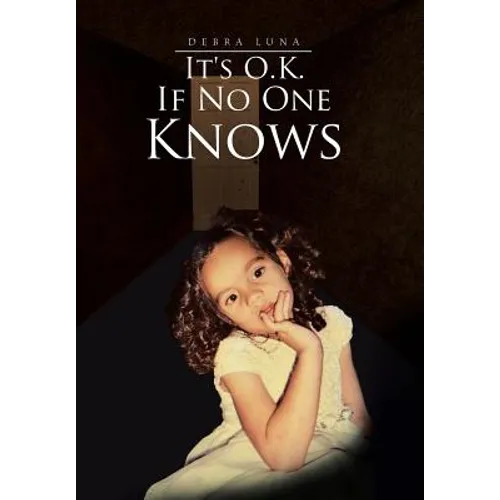 It's O.K. If No One Knows