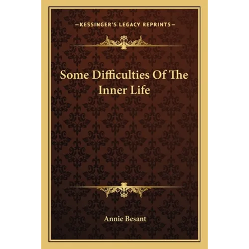 Some Difficulties Of The Inner Life