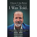 I know I am better than what I was told...