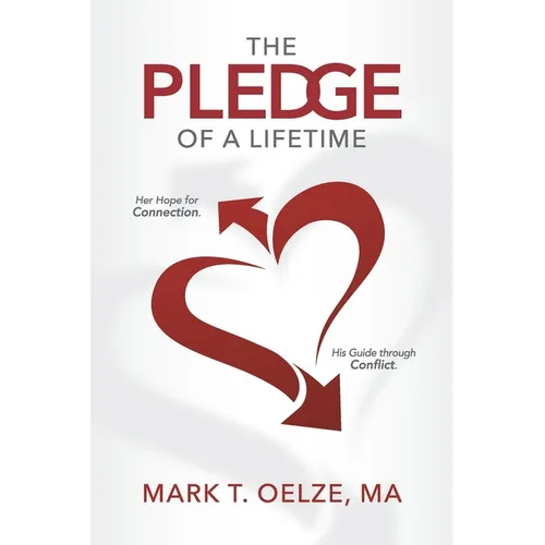 The PLEDGE of a Lifetime: Her Hope for Connection His Guide through Conflict