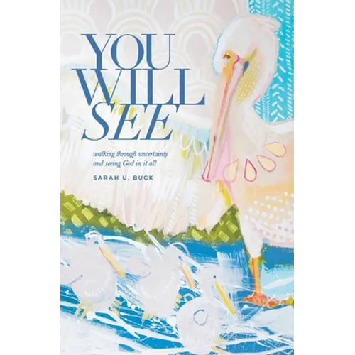 You Will See