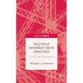 Multiple Interest Rate Analysis: Theory and Applications