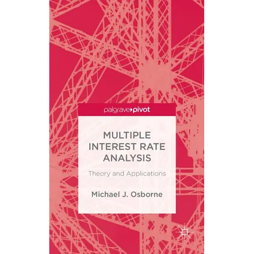 Multiple Interest Rate Analysis: Theory and Applications