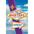 The Three Mantras: For Removing Fear and Anxiety from your Life