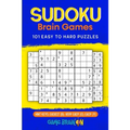 Sudoku Brain Games: 101 Easy To Hard Puzzles