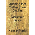Auditing that Matters: Case Studies Discussion Guide