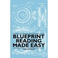 Blueprint Reading Made Easy