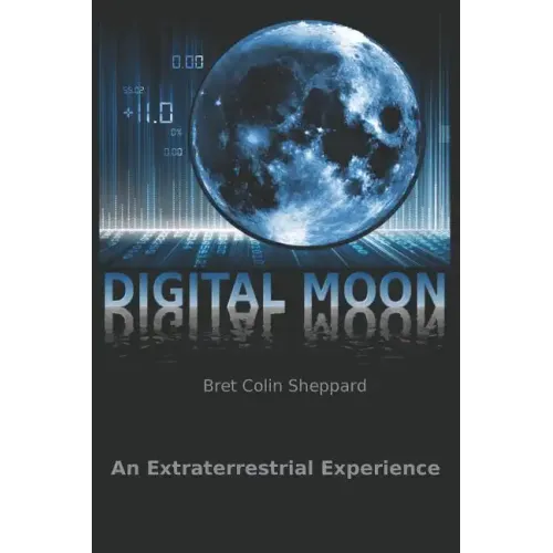 Digital Moon: An Extraterrestrial Experience