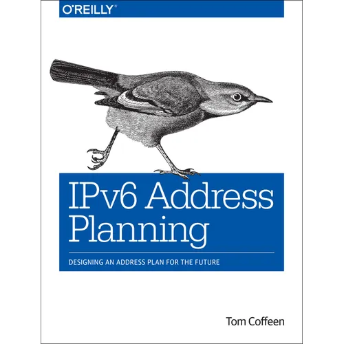 Ipv6 Address Planning: Designing an Address Plan for the Future