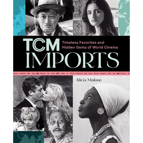 Tcm Imports: Timeless Favorites and Hidden Gems of World Cinema
