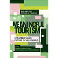 Meaningful Tourism: Strategies and Future Development
