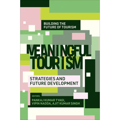 Meaningful Tourism: Strategies and Future Development