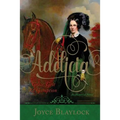 Adelicia: Grace, Grit and Gumption
