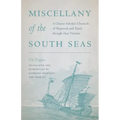 Miscellany of the South Seas: A Chinese Scholar's Chronicle of Shipwreck and Travel through 1830s Vietnam