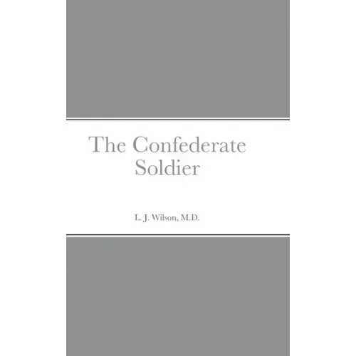 The Confederate Soldier