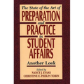 State of the Art of Preparation and Practice in Student Affairs: Another Look