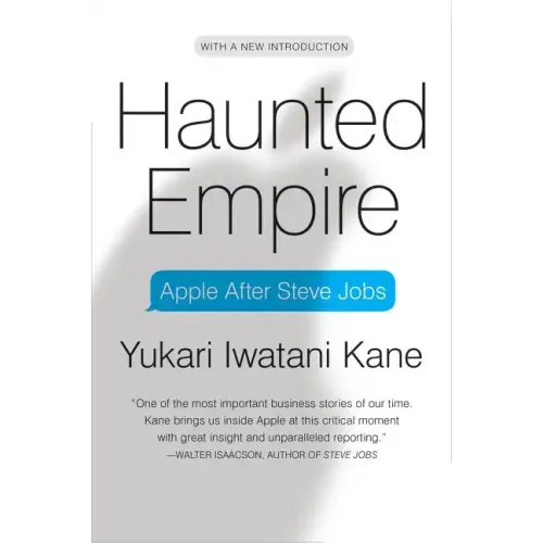 Haunted Empire: Apple After Steve Jobs