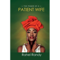 The Power of A Patient Wife