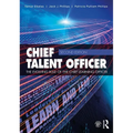 Chief Talent Officer: The Evolving Role of the Chief Learning Officer